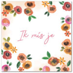 Liefs Karlijn , vierkante dubbele kaart, Ik mis je