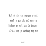 Lieverlief , kaart A6 , Loop vandaag niet mis..