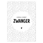 Liefz , kaart A6, zwart wit `Hoera! je bent zwanger`