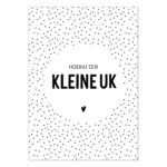 Liefz , kaart A6, zwart wit `Hoera! een kleine uk`