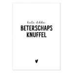 Liefz , kaart A6, zwart wit `Hele dikke beterschaps knuffel`
