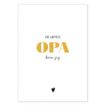 Liefz , kaart A6, zwart wit met goud  `De liefste opa ben jij`