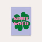 HeyDay ( voorheen DeQu ) Studio, kaart A6 `Komt goed`