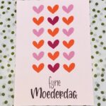 JUDITH maakt , A6 kaart `Fijne moederdag` 18 hartjes