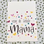 JUDITH maakt , A6 kaart `Voor de liefste mama` confetti