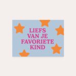 HeyDay ( voorheen DeQu )  Studio, kaart A6 `Liefs van je favoriete kind`