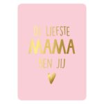 KP , A6 kaart `De liefste mama ben jij`