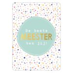 KP , A6 kaart `De beste meester ben jij` gekleurde confetti stipjes