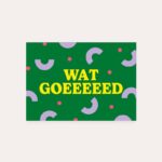 HeyDay ( voorheen DeQu ) Studio, kaart A6 `Wat goeeed`