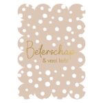 KP Kaart A6 bubble `Beterschap & veel liefs` beige met witte stippen