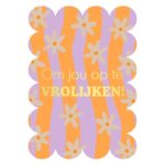 KP Kaart A6 Bubble ` Om jou op te vrolijken! ` lila oranje met bloemetjes