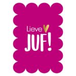 KP Kaart A6 bubble `Lieve juf!` met gouden hartje en witte letters