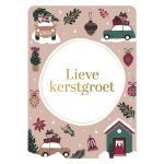 KP Kerst Kaart A6 `Lieve kerstgroet` warme kleuren autootjes huisje