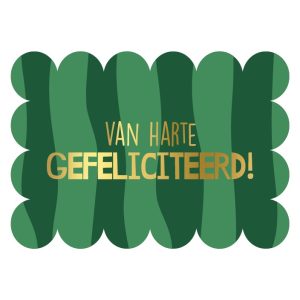 KP Kaart A6 bubble `Van harte gefeliciteerd!` groene strepen gouden letters