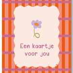 By Streepjes Designs, A6 kaart `Een kaartje voor jou` oranje roze paars streep met bloemetje
