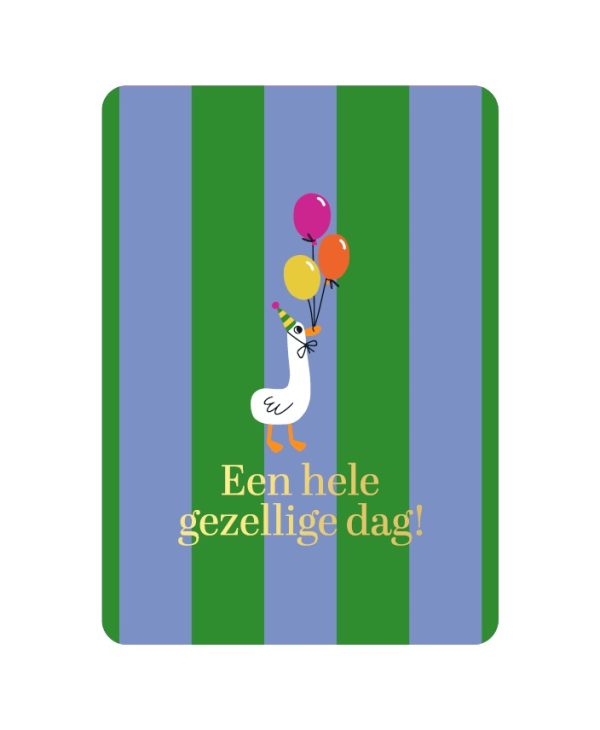 KP kaart A6 `Een hele gezellige dag!` gansje met ballonnen op groen blauwe streep - Afbeelding 1