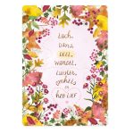 The Lemonbird, kaart A6 `Lach, dans en heb lief!` prachtige herfst bloemen en bladeren