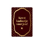 KP klein kaartje A7 , `Kerst kadootje voor jou` burgundy