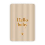 Wensjegeluk, kaart A6 met goud accent ` Hello baby` streepjes