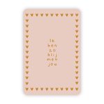 Wensjegeluk, kaart A6 met goud accent `Ik ben zo blij met jou` hartjes