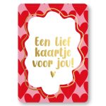 KP kaart A6 `Een lief kaartje voor jou` roze met rode harten en gouden letters