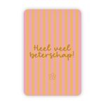 Wensjegeluk, kaart A6 met goud accent `Heel veel beterschap` roze oranje streepje