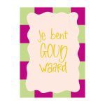 JUDITH maakt , A6 kaart `Je bent goud waard`