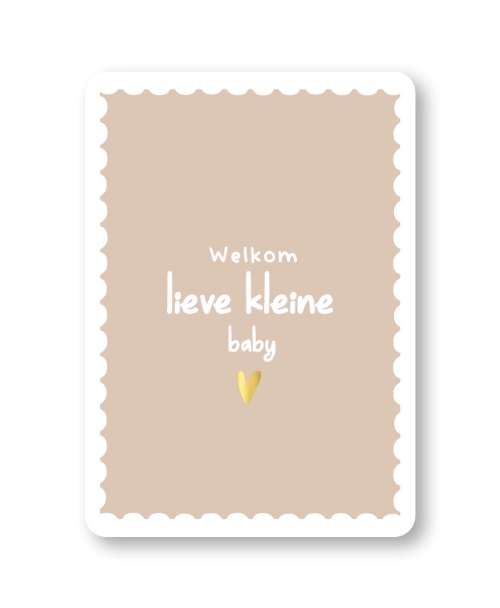 Afbeelding 24 KP kaart A6 `Welkom lieve kleine baby` beige met wit en gouden hartje - Afbeelding 1