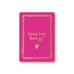 KP klein kaartje A7 , `Lang leve lieve jij! ` felroze met goud accent