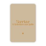 Wensjegeluk, kaart A6 met goud accent `Sterkte wij denken aan jullie` beige tint