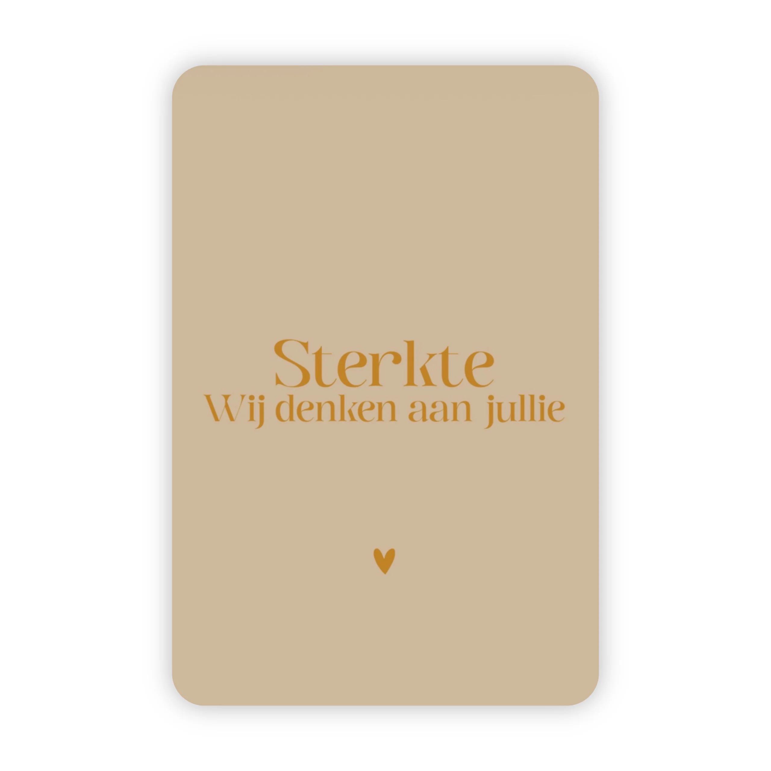 Afbeelding 1 Wensjegeluk, kaart A6 met goud accent `Sterkte wij denken aan jullie` beige tint - Afbeelding 1