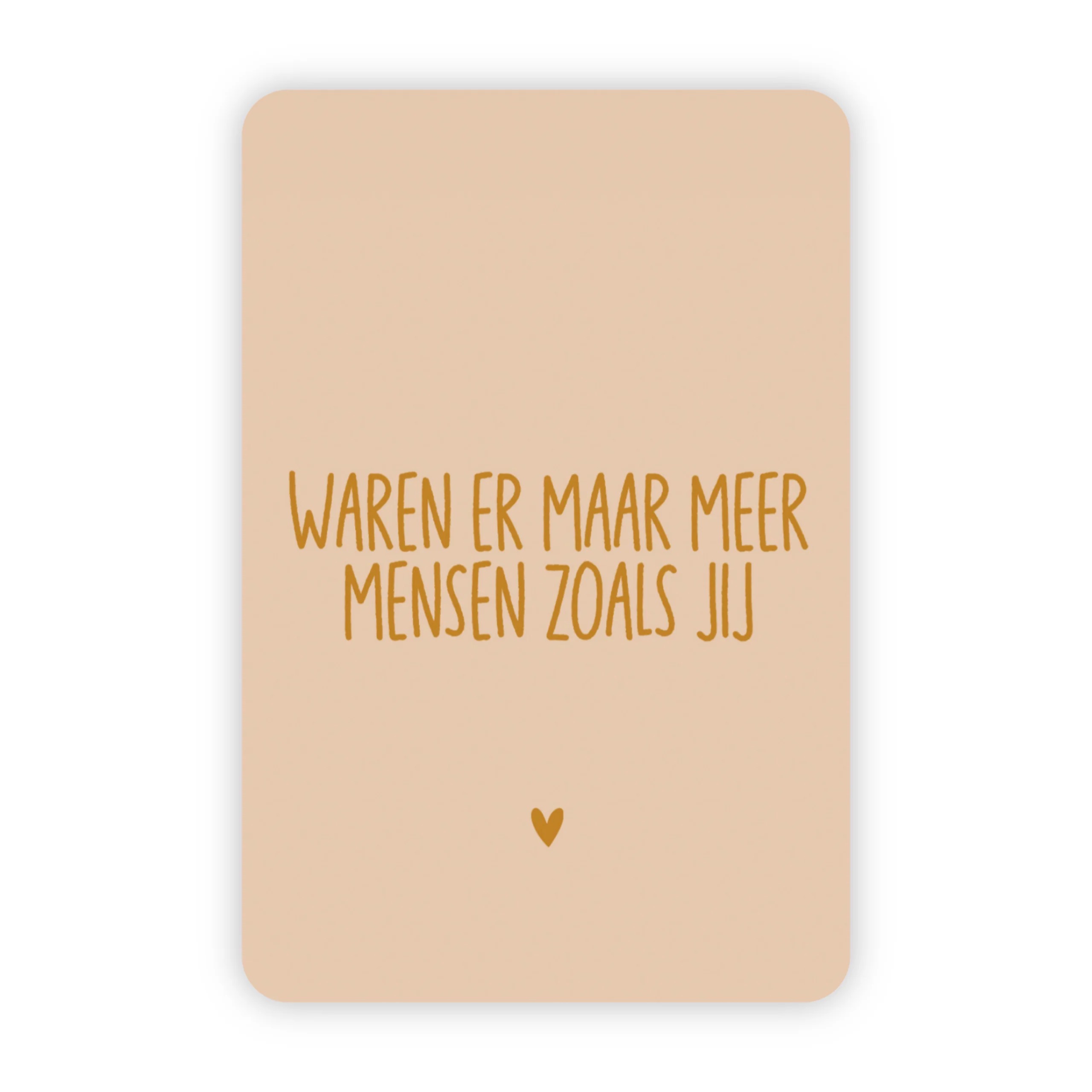 Afbeelding 12 Wensjegeluk, kaart A6 met goud accent `Waren er maar meer mensen zoals jij` zacht poeder roze tint - Afbeelding 1