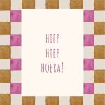 Vol liefs , A6 ansichtkaart `Hiep hiep hoera` ruitjes groen / roze