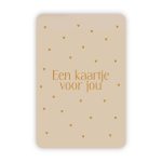 Wensjegeluk, kaart A6 met goud accent `Een kaartje voor jou` beige tint met gouden hartjes