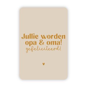 Wensjegeluk, kaart A6 met goud accent `Jullie worden opa&oma! gefeliciteerd!` beige tint