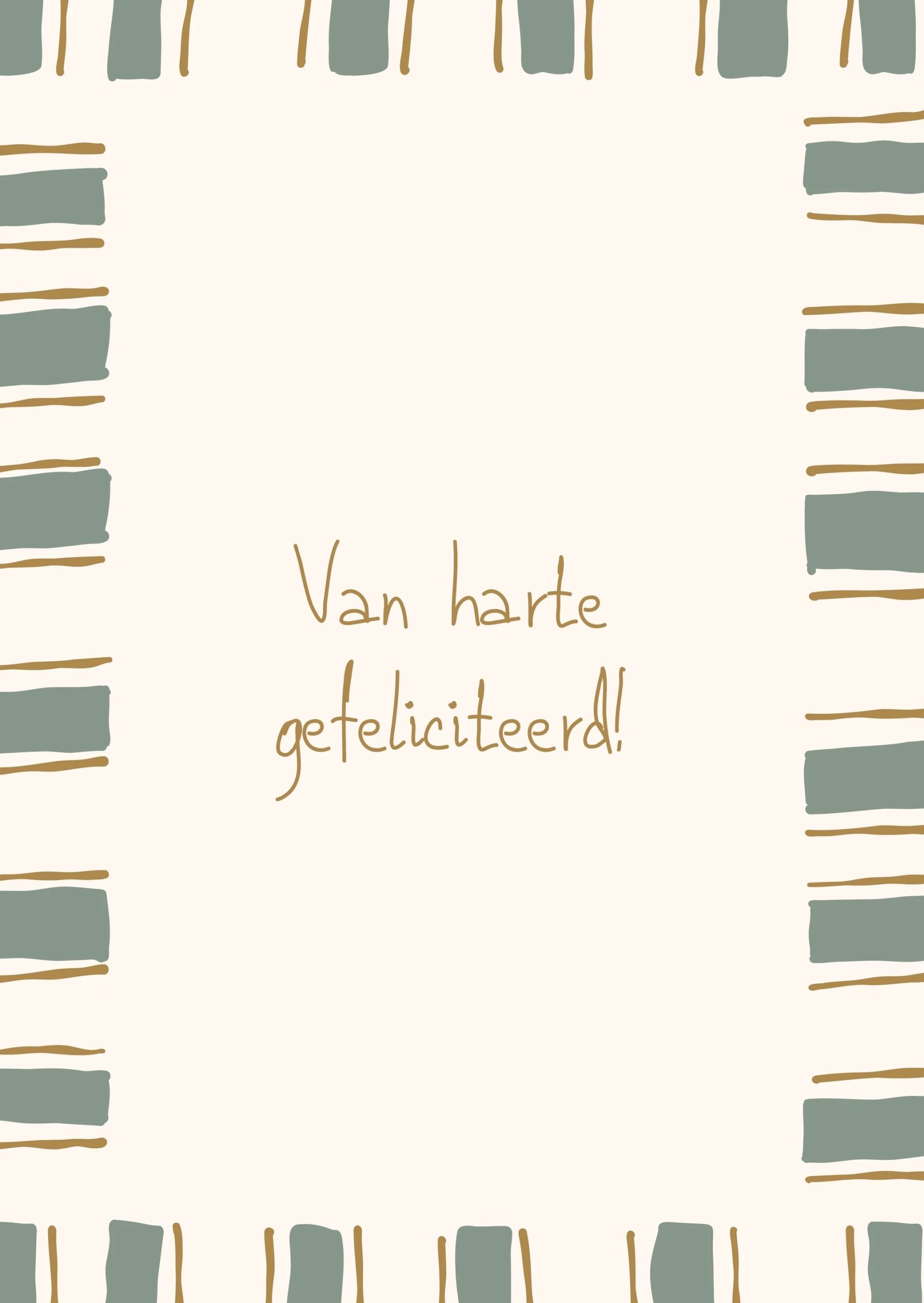 Afbeelding 7 Vol liefs , A6 ansichtkaart `Van harte gefeliciteerd!` groen bruin gestreepte rand - Afbeelding 1